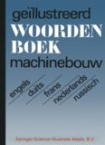 Illustrated Dictionary of Mechanical Engineering: English, German, French, Dutch, Russian