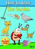 How to Draw the Garden: Drawing Book for Kids and Adults that Will Teach You How to Draw BIrds Step