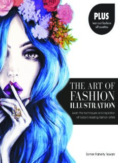 The Art of Fashion Illustration: Learn the Techniques and Inspirations of Today’s Leading Fashion Artists