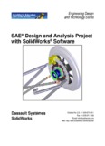 SAE® Design and Analysis Project with SolidWorks® Software Put Picture Here