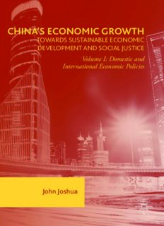 China's Economic Growth: Towards Sustainable Economic Development and Social Justice: Volume I: Domestic and International Economic Policies