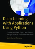 Deep Learning with Applications Using Python: Chatbots and Face, Object, and Speech Recognition with Tensorflow and Keras