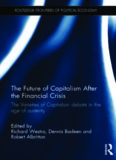 The Future of Capitalism After the Financial Crisis: The Varieties of Capitalism Debate in the Age of Austerity