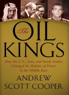 The Oil Kings: How the U.S., Iran, and Saudi Arabia Changed the Balance of Power in the Middle East