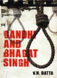 Gandhi and Bhagat Singh