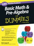 1,001 Basic Math and Pre-Algebra Practice Problems For Dummies