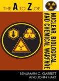 The A to Z of Nuclear, Biological and Chemical Warfare (The A to Z Guide Series)