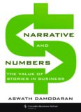 Narrative and Numbers: The Value of Stories in Business