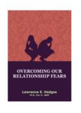 Overcoming our Relationship Fears Breaking the Bondage of Relationship Fears