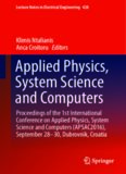 Applied Physics, System Science and Computers : Proceedings of the 1st International Conference on Applied Physics, System Science and Computers (APSAC2016), September 28-30, Dubrovnik, Croatia
