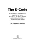The E-Code: 33 Internet Superstars Reveal 43 Ways to Make Money Online Almost Instantly---Using