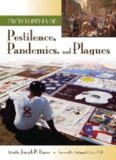 Encyclopedia of Pestilence, Pandemics, and Plagues  2 volumes