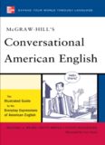 McGraw-Hill’s Conversational American English: The Illustrated Guide to Everyday Expressions