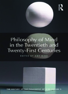 Philosophy of mind in the twentieth and twenty-first centuries. The history of the philosophy of mind. Volume 6