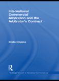 International Commercial Arbitration and the Arbitrator's Contract (Routledge Research in International Commercial Law) 