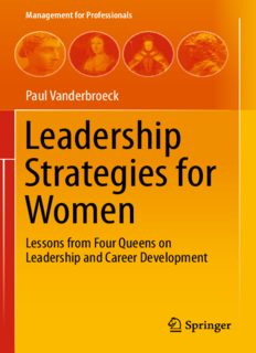 Leadership Strategies for Women: Lessons from Four Queens on Leadership and Career Development