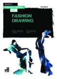 Basics Fashion Design: Fashion Drawing