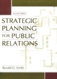 Strategic Planning for Public Relations