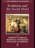 Evolution and the Social Mind: Evolutionary Psychology and Social Cognition (Sydney Symposium in Social Psychology)