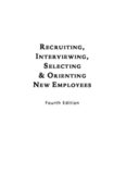 Recruiting, Interviewing, Selecting & Orienting New Employees (Recruiting, Interviewing, Selecting and Orienting New Employees)