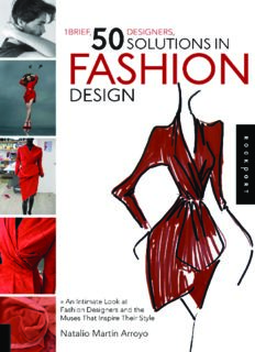 1 Brief, 50 Designers, 50 Solutions in Fashion Design: An Intimate Look at Fashion Designers and the Muses That Inspire Their Style