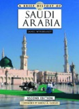 A Brief History of Saudi Arabia