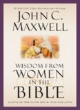 Wisdom from Women in the Bible: Giants of the Faith Speak into Our Lives (Giants of the Bible)