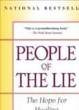The People of the Lie: The Hope for Healing Human Evil