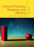 Critical Thinking, Reading, and Writing: A Brief Guide to Argument