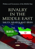 Rivalry in the Middle East: Saudi Arabia and Iran