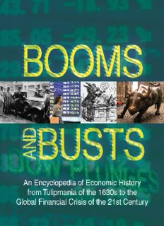 Booms and Busts: An Encyclopedia of Economic History from the First Stock Market Crash of 1792 to the Current Global Economic Crisis