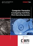 Computer Forensics: Hard Disk and Operating Systems (Ec-Council Press Series : Computer Forensics)  