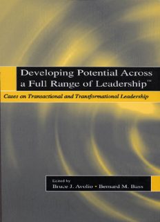 Developing Potential Across a Full Range of Leadership TM: Cases on Transactional and Transformational Leadership