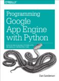 Programming Google App Engine with Python: Build and Run Scalable Python Apps on Google's