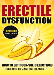 ERECTILE DYSFUNCTION: How To Get Rock-Solid Erections - Libido, Erection, Sexual Health & Sexuality (Prostate, ED, Testosterone, Kegel, Performance Anxiety, Premature Ejaculation, Orgasm)