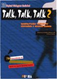 Talk, Talk, Talk 2: Speaking-Practice Textbook for Intermediate & Advanced Students