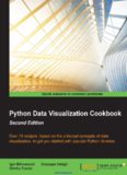Python Data Visualization Cookbook, 2nd Edition: Over 70 recipes to get you started with popular Python libraries based on the principal concepts of data visualization