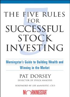 The Five Rules for Successful Stock Investing: Morningstar's Guide to Building Wealth and Winning in the Market