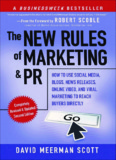 The New Rules of Marketing and PR: How to Use Social Media 