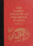 The Family Treasury of Children's Stories - Book Two