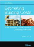 Estimating building costs for the residential & light commercial construction professional
