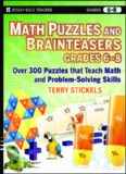 Math Puzzles and Games, Grades 6-8: Over 300 Reproducible Puzzles that Teach Math and Problem