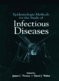 Epidemiologic Methods for the Study of Infectious Diseases
