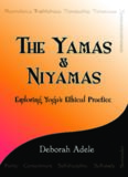 The Yamas & Niyamas: Exploring Yoga's Ethical Practice