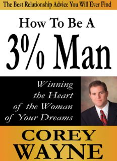 How to be a 3% man : winning the heart of the woman of your dreams