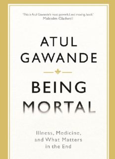 Being Mortal: Illness, Medicine and What Matters in the End