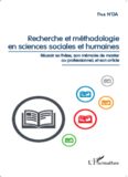 Recherche et méthodologie en sciences sociales et humaines: Réussir sa thèse, son mémoire de master