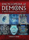 Encyclopedia of Demons in World Religions and Cultures