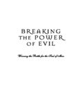 Breaking the Power of Evil: Winning the Battle for the Soul of Man