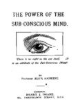 the power of the sub-conscious mind.